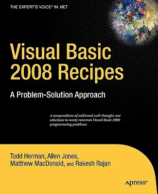 Recettes Visual Basic 2008 : Une approche problème-solution - Visual Basic 2008 Recipes: A Problem-Solution Approach