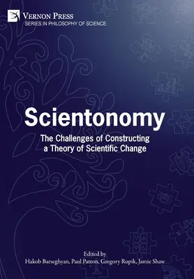 Scientonomie : Les défis de la construction d'une théorie du changement scientifique - Scientonomy: The Challenges of Constructing a Theory of Scientific Change