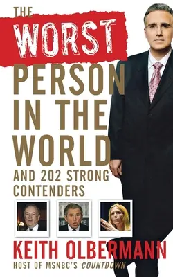 La pire personne au monde : Et 202 concurrents de taille - The Worst Person in the World: And 202 Strong Contenders