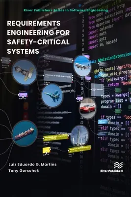 Ingénierie des exigences pour les systèmes de sécurité critiques - Requirements Engineering for Safety-Critical Systems