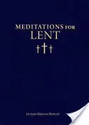 Méditations pour le Carême - Meditations for Lent