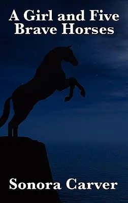 Une fille et cinq chevaux courageux - A Girl and Five Brave Horses