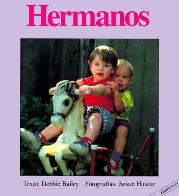 Hermanos = Frères - Hermanos = Brothers