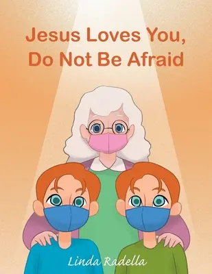 Jésus t'aime, n'aie pas peur - Jesus Loves You, Do Not Be Afraid