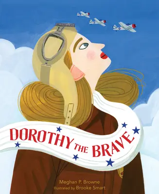 Dorothy la courageuse - Dorothy the Brave