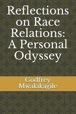 Réflexions sur les relations interraciales : Une odyssée personnelle - Reflections on Race Relations: A Personal Odyssey