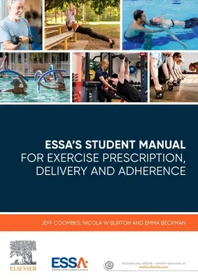Manuel de l'étudiant de l'ESSA pour la prescription, l'exécution et l'observance de l'exercice physique - ESSA's Student Manual for Exercise Prescription, Delivery and Adherence
