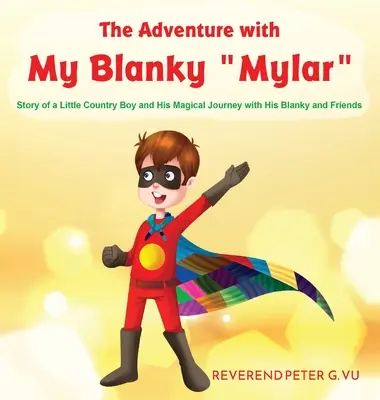 L'aventure avec mon Blanky Mylar - The Adventure with My Blanky Mylar