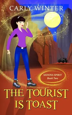 Le touriste est grillé : Un mystère paranormal humoristique - The Tourist is Toast: A Humorous Paranormal Cozy Mystery