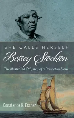 Elle se fait appeler Betsey Stockton - She Calls Herself Betsey Stockton