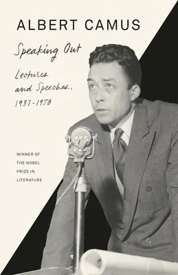 Prendre la parole : Conférences et discours, 1937-1958 - Speaking Out: Lectures and Speeches, 1937-1958