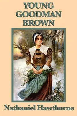 Le jeune Goodman Brown - Young Goodman Brown