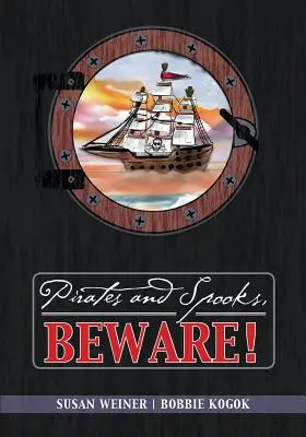 Pirates et barbouzes, méfiez-vous ! - Pirates and Spooks, Beware!