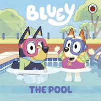 Bluey : La piscine - Bluey: The Pool