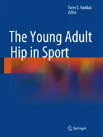 La hanche des jeunes adultes dans le sport - The Young Adult Hip in Sport