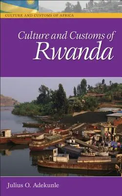 Culture et coutumes du Rwanda - Culture and Customs of Rwanda