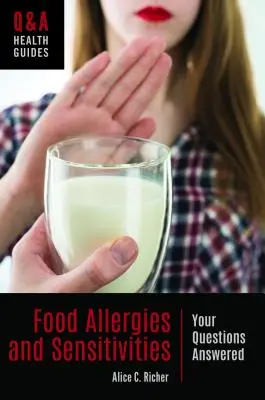 Allergies et sensibilités alimentaires : Les réponses à vos questions - Food Allergies and Sensitivities: Your Questions Answered