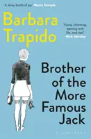 Brother of the More Famous Jack - L'édition du 40e anniversaire d'un classique, avec de nouvelles introductions de Rachel Cusk et Maria Semple. - Brother of the More Famous Jack - The 40th anniversary edition of a classic, with new introductions by Rachel Cusk & Maria Semple