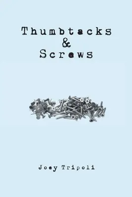 Les punaises et les vis - Thumbtacks and Screws