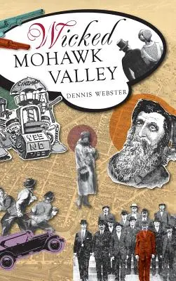 La méchante vallée de la Mohawk - Wicked Mohawk Valley