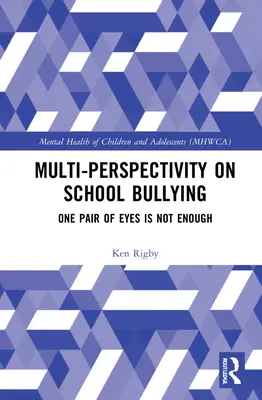 Multiperspectivité sur le harcèlement scolaire : Une paire d'yeux ne suffit pas - Multiperspectivity on School Bullying: One Pair of Eyes Is Not Enough