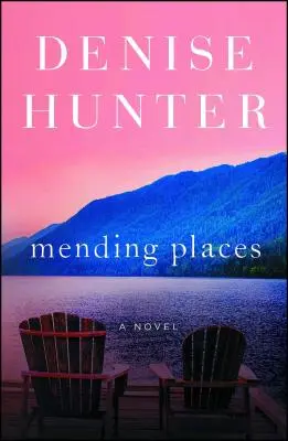 Mending Places : Un roman, volume 1 - Mending Places: A Novelvolume 1