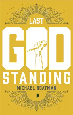 Le dernier Dieu debout - The Last God Standing