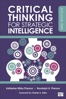 La pensée critique au service de l'intelligence stratégique - Critical Thinking for Strategic Intelligence