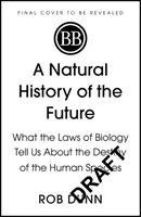 Histoire naturelle de l'avenir - Natural History of the Future