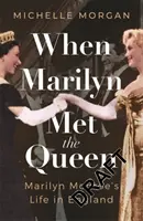 Quand Marilyn rencontra la reine - When Marilyn Met the Queen