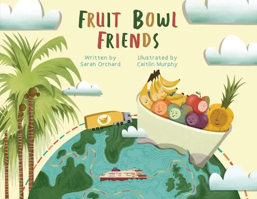 Amis du bol de fruits - Fruit Bowl Friends