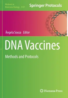 Vaccins ADN : Méthodes et protocoles - DNA Vaccines: Methods and Protocols