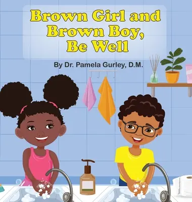 Fille et garçon bruns, portez-vous bien - Brown Girl and Brown Boy, Be Well