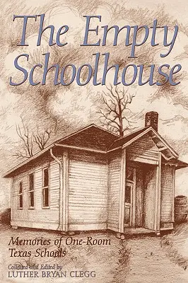 L'école vide - The Empty Schoolhouse
