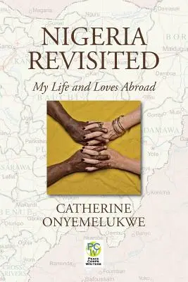 Le Nigeria revisité : Ma vie et mes amours à l'étranger - Nigeria Revisited: My Life and Loves Abroad