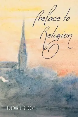 Préface à la religion - Preface to Religion