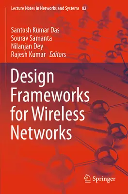 Cadres de conception pour les réseaux sans fil - Design Frameworks for Wireless Networks