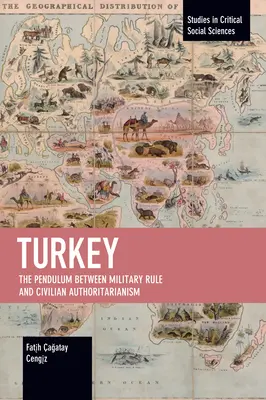 Turquie : Le pendule entre le régime militaire et l'autoritarisme civil - Turkey: The Pendulum Between Military Rule and Civilian Authoritarianism
