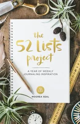 Le projet des 52 listes : Une année d'inspiration hebdomadaire (un journal de bord hebdomadaire pour les femmes avec des suggestions, des photos et des illustrations) - The 52 Lists Project: A Year of Weekly Journaling Inspiration (a Weekly Guided Self-Care Journal for Women with Prompts, Photos, and Illustr