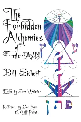 Les alchimies interdites de Frater PVN - The Forbidden Alchemies of Frater PVN