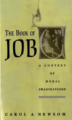 Le livre de Job : Un concours d'imagination morale - The Book of Job: A Contest of Moral Imaginations