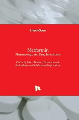 Metformine : pharmacologie et interactions médicamenteuses - Metformin: Pharmacology and Drug Interactions