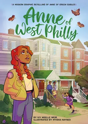 Anne de West Philly : Une relecture graphique moderne d'Anne... La maison aux pignons verts - Anne of West Philly: A Modern Graphic Retelling of Anne of Green Gables