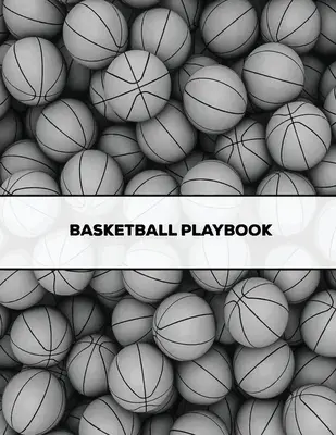Basketball Playbook : Cadeau de l'entraîneur, modèles de terrains de basket vierges, livre de jeux, liste des joueurs, statistiques, calendrier des matchs, pas des entraîneurs. - Basketball Playbook: Coach Gift, Blank Basketball Court Templates, Plays Book, Player Roster, Record Statistics, Game Schedule, Coaches Not