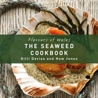 Livre de cuisine aux algues - Seaweed Cookbook