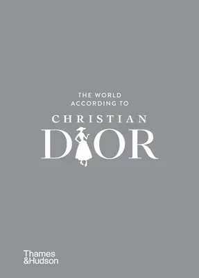 Le monde selon Christian Dior - The World According to Christian Dior