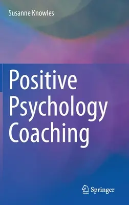 Coaching en psychologie positive - Positive Psychology Coaching