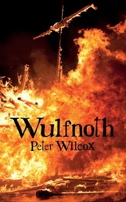 Wulfnoth : Thegn of Compton - Wulfnoth: Thegn of Compton