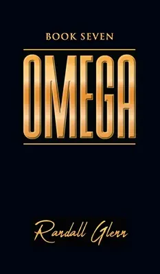 Omega : Livre Sept - Omega: Book Seven