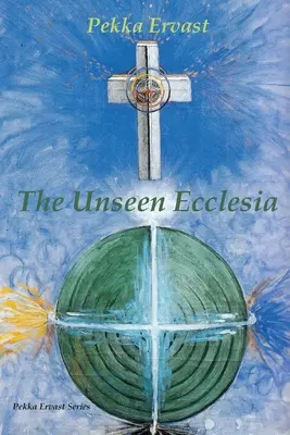 L'Église invisible - The Unseen Ecclesia